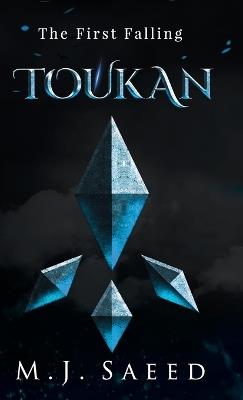 Toukan: The First Falling - M J Saeed - cover