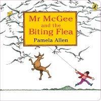 Mr McGee & the Biting Flea - Pamela Allen Pamela Allen - cover