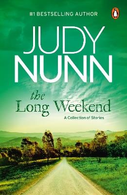 The Long Weekend: A Collection of Stories - Judy Nunn - cover