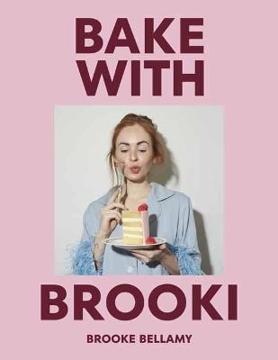 Bake with Brooki - Brooke Bellamy - cover