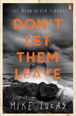 Don't Let Them Leave - Mike Lucas - cover