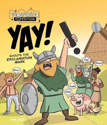 YAY! Shouts the Exclamation Mark - Rob Lisle - cover