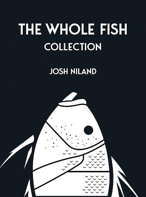 The Whole Fish Collection - Josh Niland - cover
