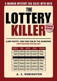 The Lottery Killer vol. 1: Updated Edition | An Immersive Murder Mystery Logic Puzzle | Eliminate 6,000 Tickets to Find the Killer