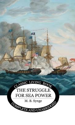 The Struggle for Sea Power - M B Synge - cover
