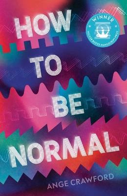 How to Be Normal - Ange Crawford - cover
