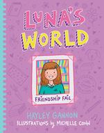 Luna's World #2 Friendship Fail