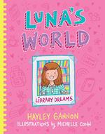 Luna's World #1 Library Dreams
