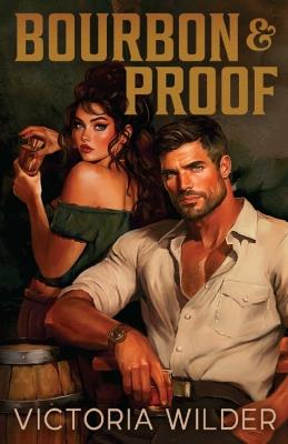 Bourbon and Proof - Victoria Wilder - cover