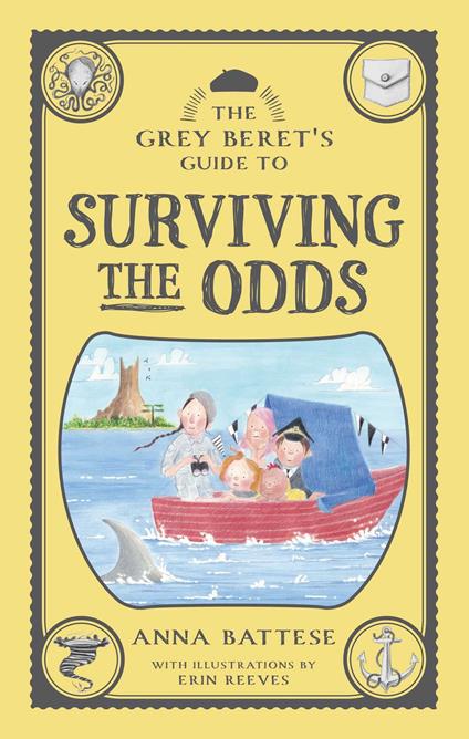 The Grey Beret's Guide to Surviving the Odds - Anna Battese,Erin Reeves - ebook