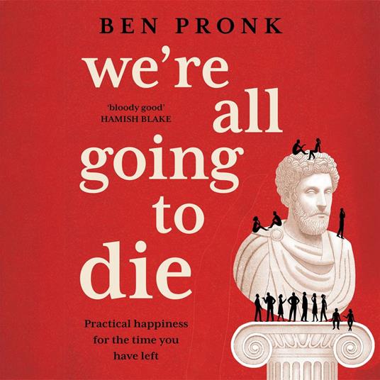 We're All Going to Die