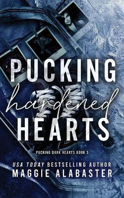 Pucking Hardened Hearts - Maggie Alabaster - cover