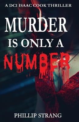 Murder is Only a Number - Phillip Strang - cover