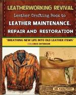 Leatherworking Revival: Breathing New Life into Old Leather Item