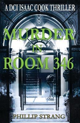 Murder in Room 346 - Phillip Strang - cover