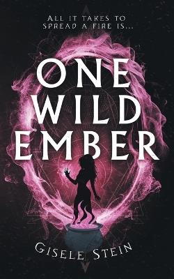 One Wild Ember - Gisele Stein - cover
