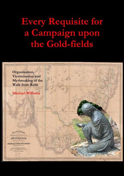 Every Requisite for a Campaign Upon the Gold-fields
