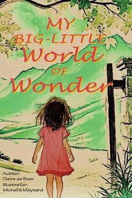 My Big-Little World of Wonder - Claire de Boer - cover