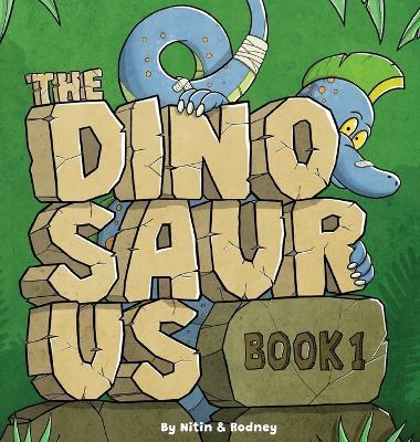 The Dinosaurus Book 1: Big Words & Colourful Dinosaurs for Little Learners Ages 3-6 - An Evidence-Inspired Early Learning Book - Nitin Mistry - cover