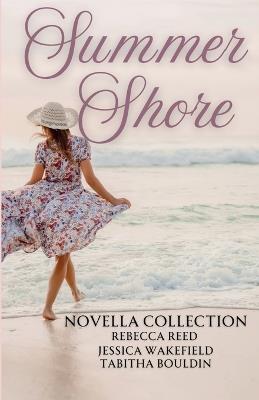 Summer Shore - Rebecca Reed,Jessica Wakefield,Tabitha Bouldin - cover