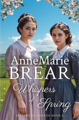 Whispers of Spring - Annemarie Brear - cover