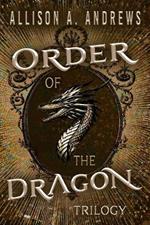Order of the Dragon Trilogy Omnibus