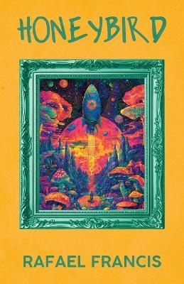 Honeybird - Rafael Francis - cover