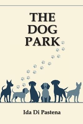 The Dog Park - Ida Di Pastena - cover