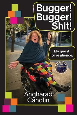 Bugger Bugger Shit!: My quest for resilience - Angharad Candlin - cover