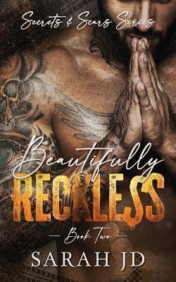 Beautifully Reckless: A Dark MC Age Gap Romance - Sarah Jd - cover
