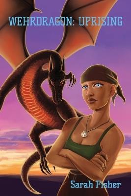 Wehrdragon: Uprising - Sarah Fisher - cover