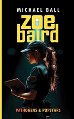 Zoe Baird Pathogens and Popstars