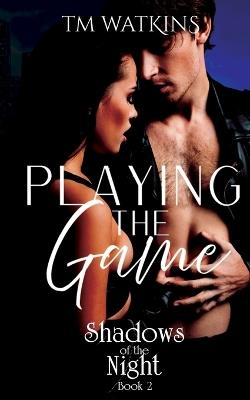Playing the Game - Tm Watkins - cover