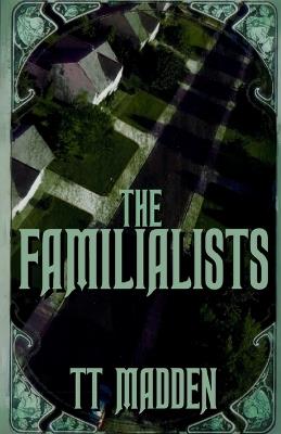The Familialists - Tt Madden - cover