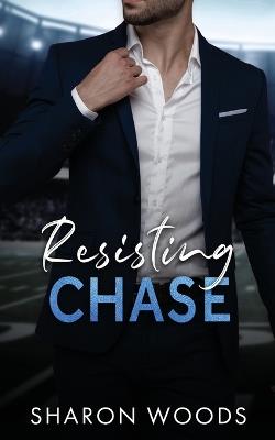 Resisting Chase - Sharon Woods - cover
