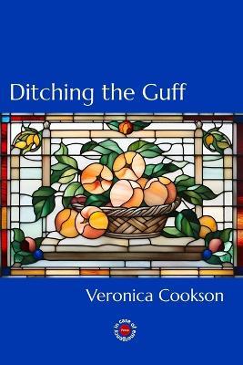 Ditching the Guff - Veronica Cookson - cover