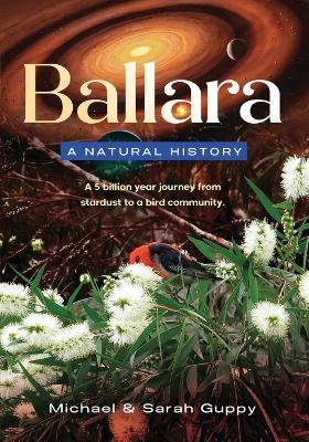 Ballara: A Natural History - Michael Guppy,Sarah Guppy - cover