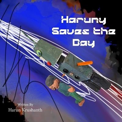 Haruny Saves the Day - Harun Krushanth - cover