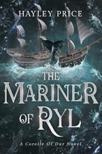 The Mariner Of Ryl: A Corelle Of Dur Novel
