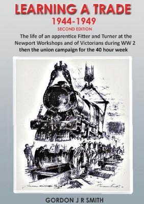 Learning A Trade 1944-1949 - Gordon Smith - cover