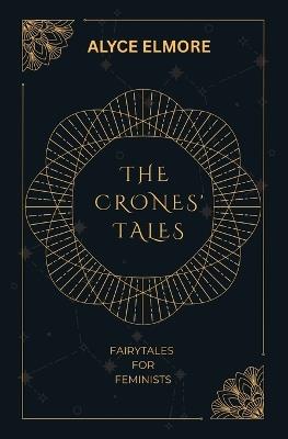 The Crones' Tales - Alyce Elmore - cover