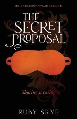 The Secret Proposal - Ruby Skye - cover
