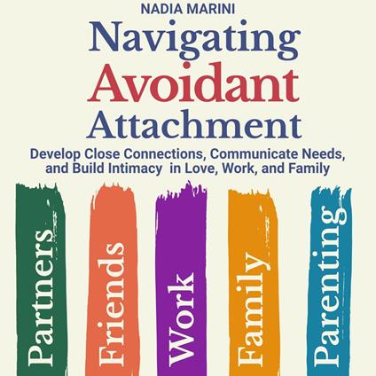 Navigating Avoidant Attachment