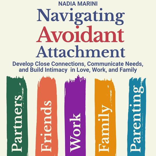 Navigating Avoidant Attachment