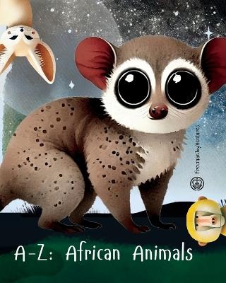 A-Z: African Animals - Freemanjoyventures - cover