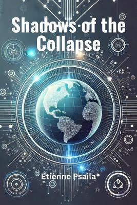 Shadows of the Collapse - Etienne Psaila - cover