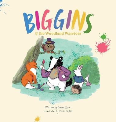 Biggins and The Woodland Warriors - James Evans - cover