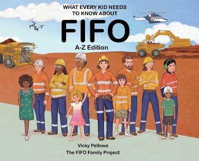 What Every Kid Needs to Know About FIFO: A-Z Edition - Vicky Pellowe - cover