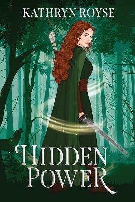 Hidden Power - Kathryn Royse - cover