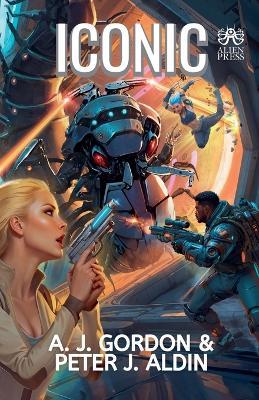 Iconic - A J Gordon,Peter J Aldin - cover